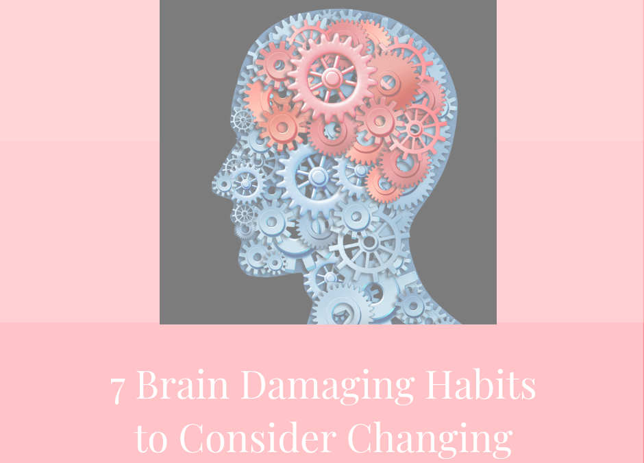 7 Brain habits to consider changing