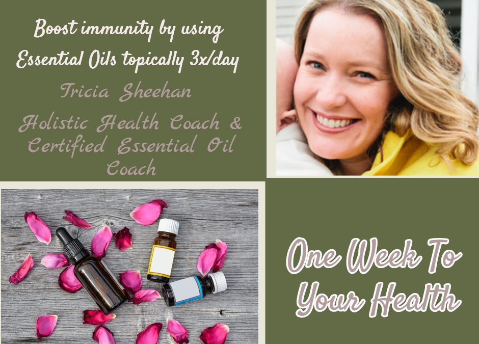 Boost immunity by using using essential oils 3 times a day