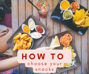 how to choose snacks