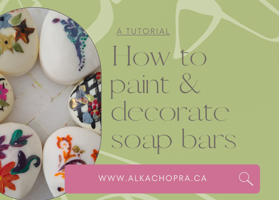 How to decorate & paint soap bars