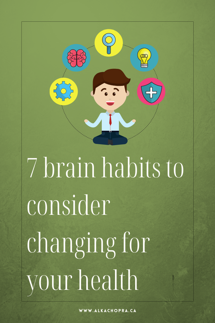 7 Brain habits to consider changing